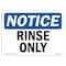 Signmission OSHA Notice, 5" Height, Rinse Only Sign, 7" X 5", Landscape OS-NS-D-57-L-18108 - alternate 1
